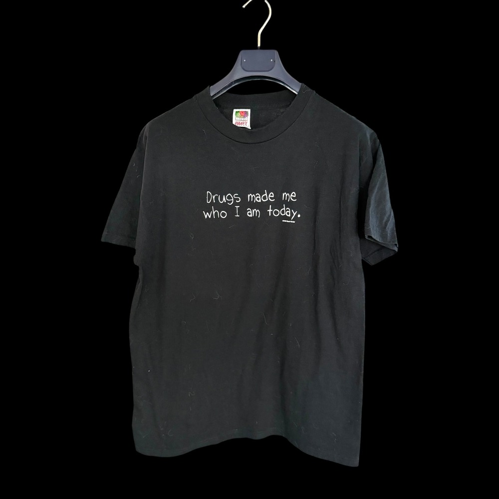 Vintage 1999 Don't Panic Drugs Made Me Who I Am Today T-Shirt Black Large